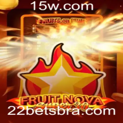 Descubra o Fascinante Mundo de FruitrNovaSupe30 na 22bet