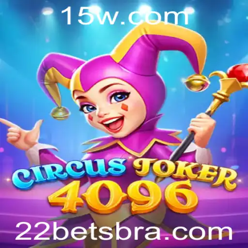Descubra o Fascinante Jogo CircusJoker4096 e as Emoções de 22bet